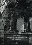 Unangenehme Geschichte