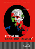Kennst du Fjodor Dostojewski?