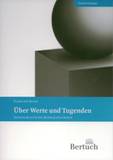 Über Werte und Tugenden (4. Aufl.)