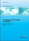 Auswege aus der Gewalt an Schulen  (Band 2)