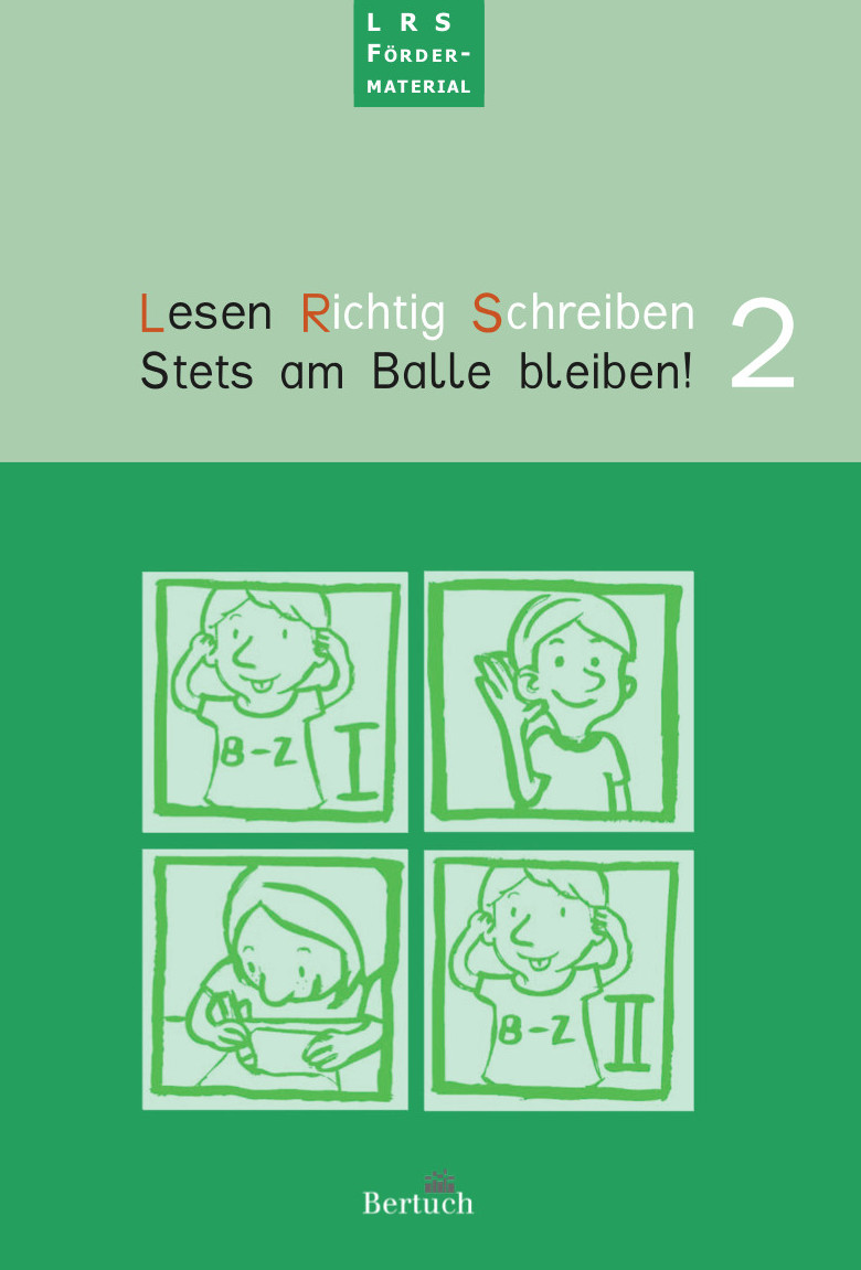 Lesen Richtig Schreiben. Stets am Balle bleiben, Heft 2